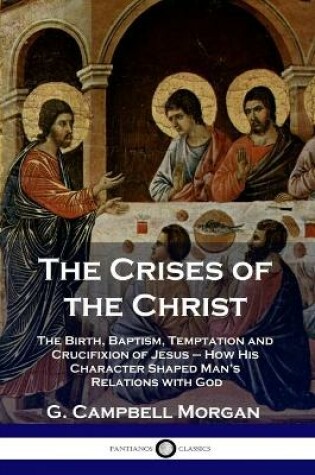 Cover of The Crises of the Christ