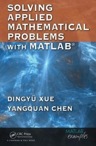 Cover of Solving Applied Mathematical Problems with MATLAB