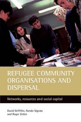 Book cover for Refugee Community Organisations and Dispersal: Networks, Resources and Social Capital