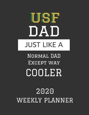 Book cover for USF Dad Weekly Planner 2020