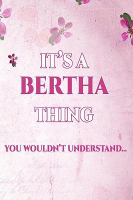 Book cover for It's A BERTHA Thing You Wouldn't Understand