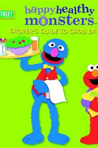 Cover of Grover's Guide to Good Eating (Sesame Street)