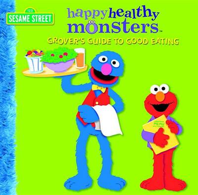 Cover of Grover's Guide to Good Eating (Sesame Street)