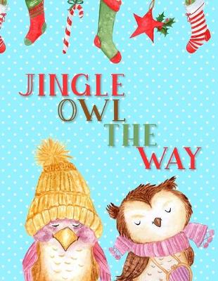 Book cover for Jingle Owl the Way