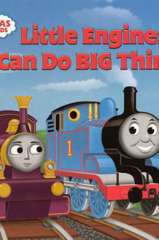 Cover of Little Engines Can Do Big Thin