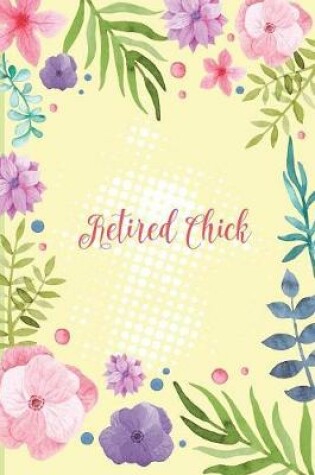 Cover of Retired Chick