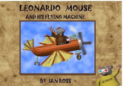 Book cover for Leonardo Mouse and His Flying Machine