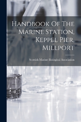 Cover of Handbook Of The Marine Station, Keppel Pier, Millport