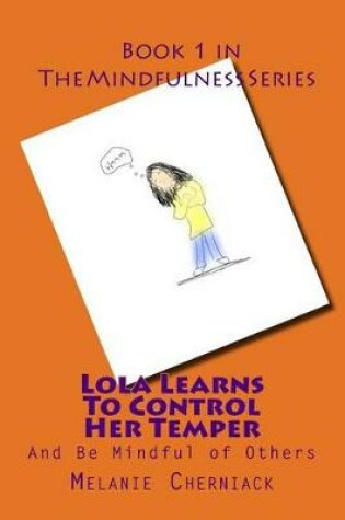 Cover of Lola Learns to Control Her Temper