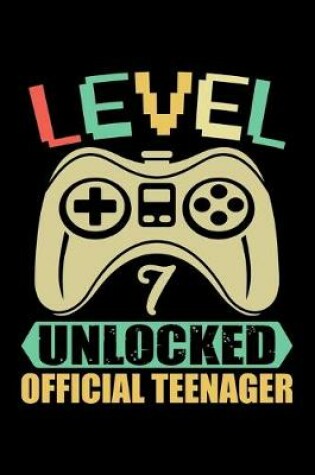 Cover of Level 7 Unlocked Official Teenager