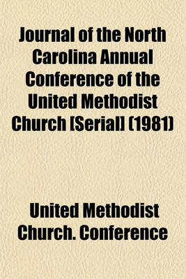 Book cover for Journal of the North Carolina Annual Conference of the United Methodist Church [Serial] (1981)