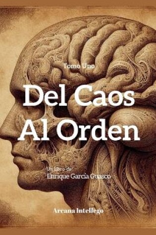 Cover of Del Caos al Orden (Tomo Uno)