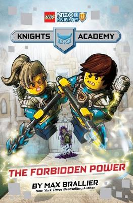Cover of The Forbidden Power (LEGO NEXO KNIGHTS: Knights Academy #1)