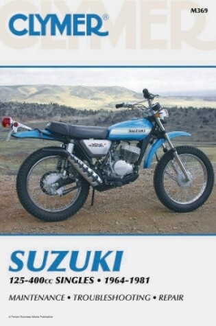 Cover of Suzuki 125-400Cc Singles 64-81