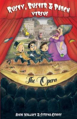 Book cover for Rusty, Buster and Patch Versus The Opera