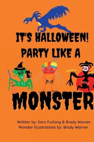 Cover of It's Halloween, Party like a Monster!