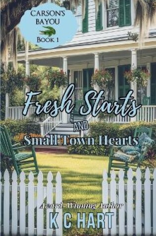 Cover of Fresh Starts & Small Town Hearts