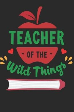 Cover of Teacher Of the Wild Things