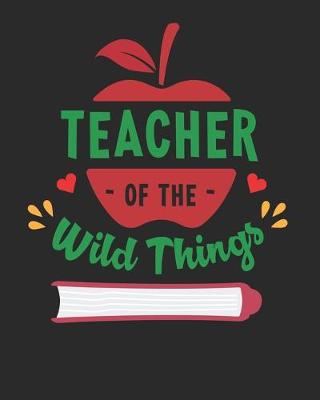 Book cover for Teacher Of the Wild Things