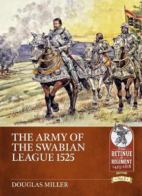 Cover of The Army of the Swabian League 1525