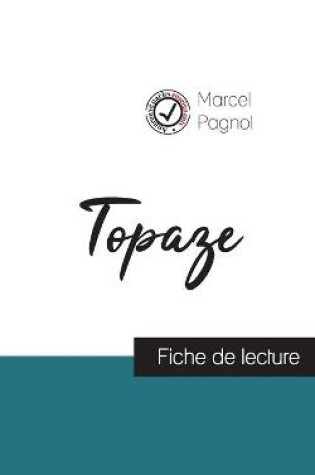 Cover of Topaze de Marcel Pagnol (fiche de lecture et analyse complete de l'oeuvre)