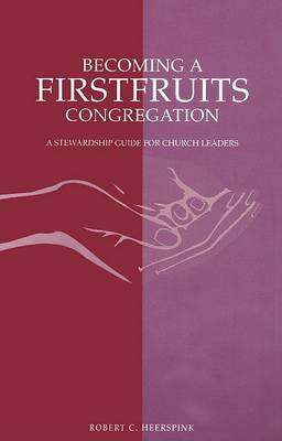 Book cover for Becoming a Firstfruits Cong