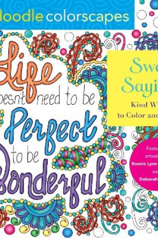 Cover of Zendoodle Colorscapes: Sweet Sayings