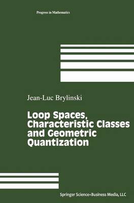 Cover of Loop Spaces, Characteristic Classes and Geometric Quantization
