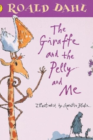 Cover of The Giraffe and the Pelly and Me