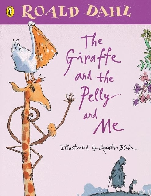 Book cover for The Giraffe and the Pelly and Me