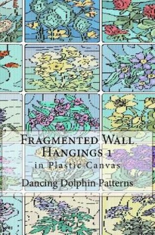 Cover of Fragmented Wall Hangings 1