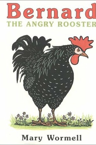 Cover of Bernard the Angry Rooster