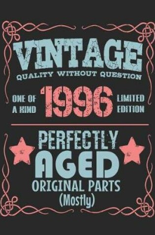 Cover of Vintage Quality Without Question One of a Kind 1996 Limited Edition Perfectly Aged Original Parts Mostly