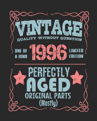 Book cover for Vintage Quality Without Question One of a Kind 1996 Limited Edition Perfectly Aged Original Parts Mostly