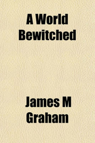 Cover of A World Bewitched