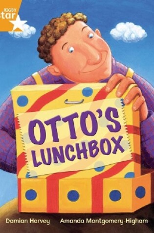 Cover of Rigby Star Independent Year 2 Fiction Otto's Lunchbox Single