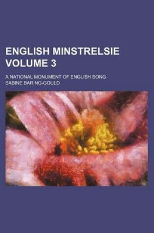 Cover of English Minstrelsie Volume 3; A National Monument of English Song