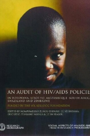 Cover of An Audit of HIV/AIDS Policies in Botswana, Lesotho, Mozambique, South Africa, Swaziland and Zimbabwe