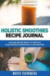 Book cover for Holistic Smoothies Recipe Journal