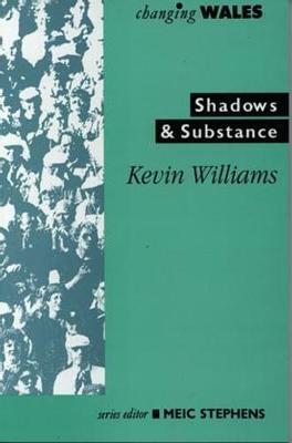 Book cover for Changing Wales Series: Shadows and Substance - The Development of a Media Policy for Wales