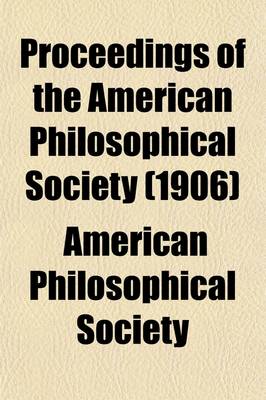 Book cover for Proceedings of the American Philosophical Society (Volume 45)