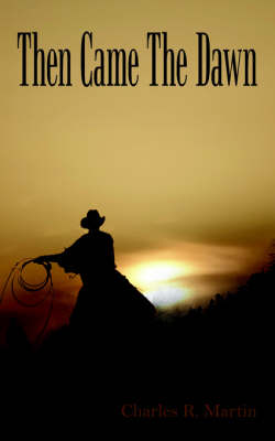 Book cover for Then Came The Dawn