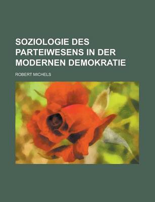 Book cover for Soziologie Des Parteiwesens in Der Modernen Demokratie