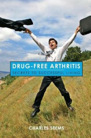 Cover of Drug-Free Arthritis