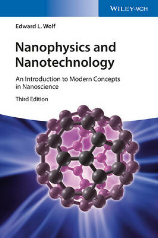 Cover of Nanophysics and Nanotechnology 3e - An Introduction to Modern Concepts in Nanoscience