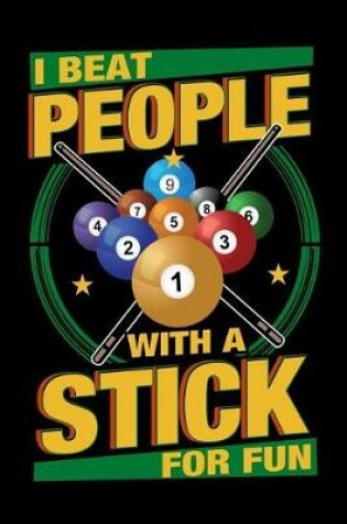 Cover of I Beat People with a Stick for Fun