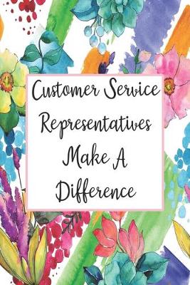 Cover of Customer Service Representatives Make A Difference