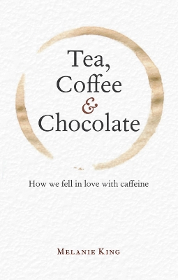 Book cover for Tea, Coffee & Chocolate