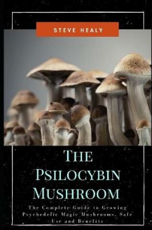 Cover of The Psilocybin Mushroom