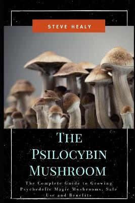 Book cover for The Psilocybin Mushroom